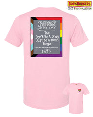 2023 Bob's Burgers Pride - Don't Be a Drag Burger of the Day Tee