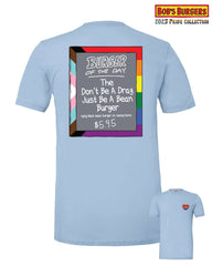 2023 Bob's Burgers Pride - Don't Be a Drag Burger of the Day Tee