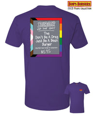 2023 Bob's Burgers Pride - Don't Be a Drag Burger of the Day Tee