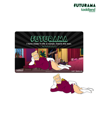 FUTURAMA - "I have made it with a woman. Inform the men." pin (*ships mid august or sooner)