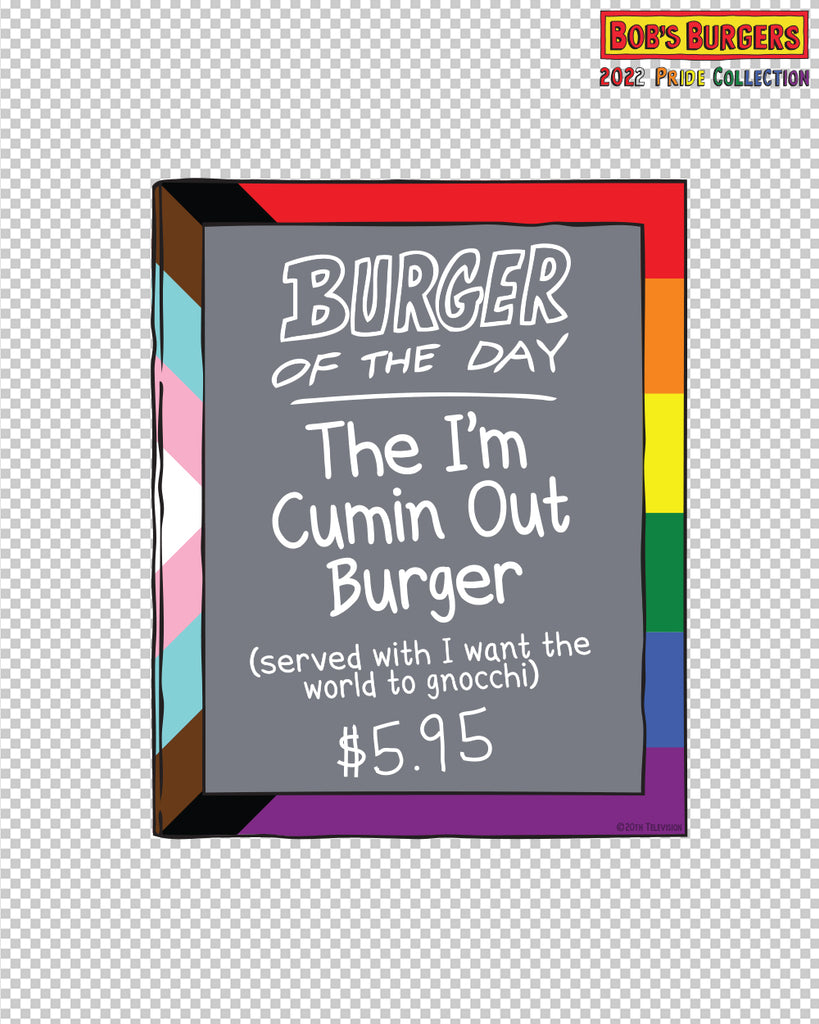 Bob's Burgers Pride - Cumin Out Burger of the day die cut sticker