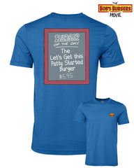 Bobs Burgers - Burger of the Day Get this Patty Started Tee